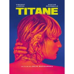 titan julia ducournau poster